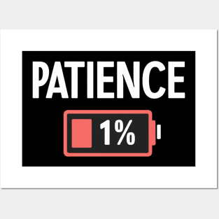 Out of Patience - Battery at 1% Posters and Art